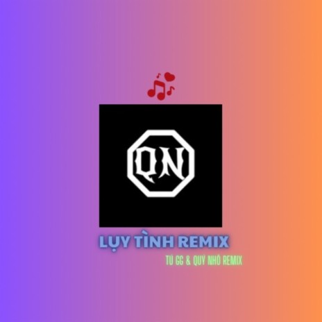 Luỵ Tình (Remix Version) ft. Jay Đào & Quý Nhỏ