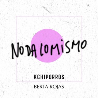 No Da Lo Mismo ft. Berta Rojas cover art