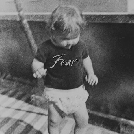 Fear