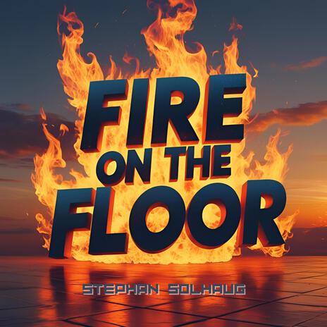 Fire On The Floor cover art