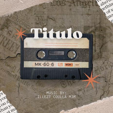 Titulo ft. Illezt & MJM cover art