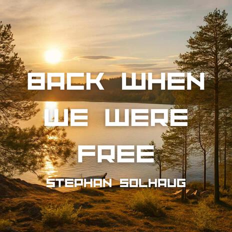 Back When We Were Free cover art