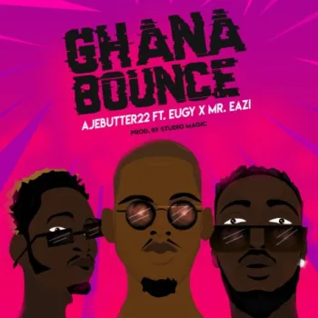 Ghana Bounce (Original) ft. Mr Eazi & Eugy cover art