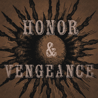 Honor & Vengeance
