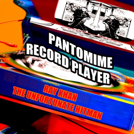 Pantomime Record Player ft. The Unfortunate Hitman cover art