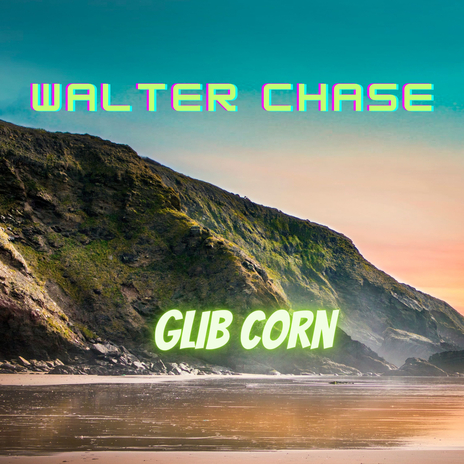 Glib Corn