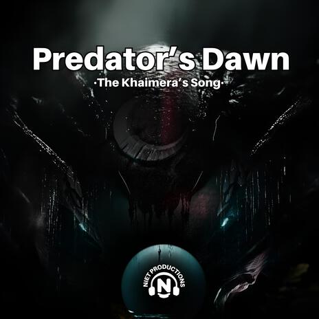 Predator's Dawn (The Khaimera's Song)