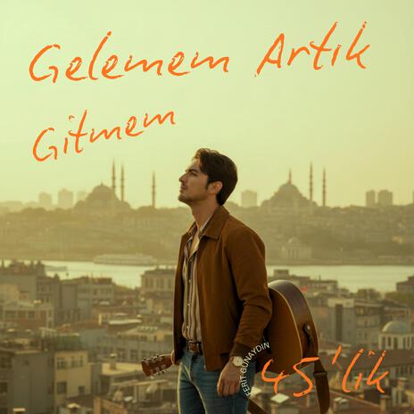 Gelemem Artık
