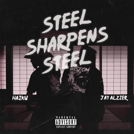 Steel Sharpens Steel ft. Jay Alzier cover art