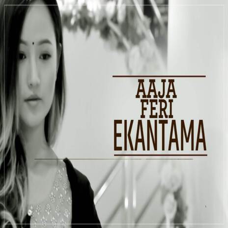 Aaja Feri Ekantama cover art