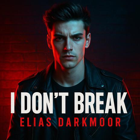 I Don't Break