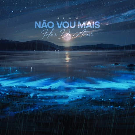 Não Vou Mais Falar de Amor cover art