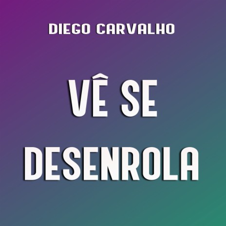 Vê Se Desenrola cover art