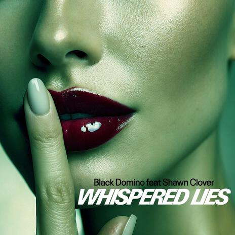 Whispered Lies ft. Shawn Clover cover art
