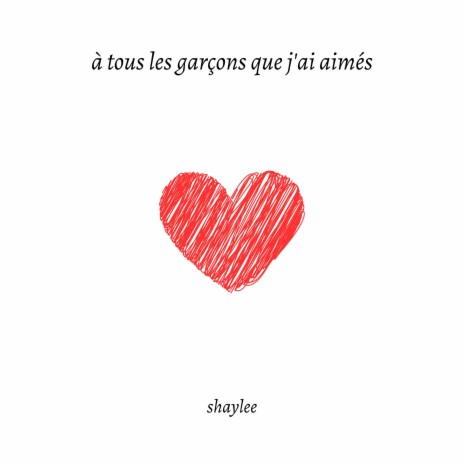A Tous Les Garçons Que J'ai Aimés cover art