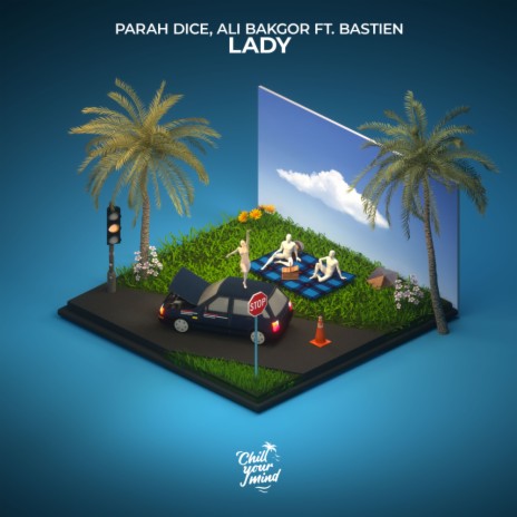 Lady ft. Parah Dice & Bastien cover art