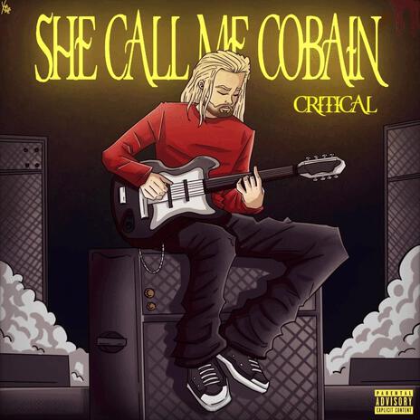 She Call Me Cobain cover art