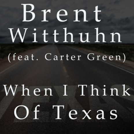 When I Think of Texas (feat. Carter Green) cover art