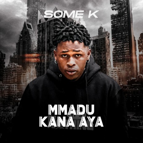 Mmadu Kana Aya cover art