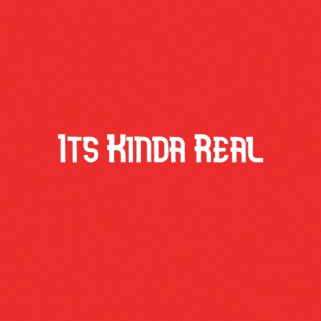Its Kinda Real ft. KodyWithaK cover art