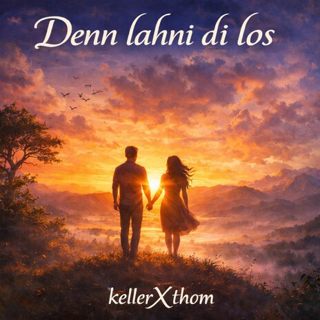 Denn lahni di los (Ballade) cover art