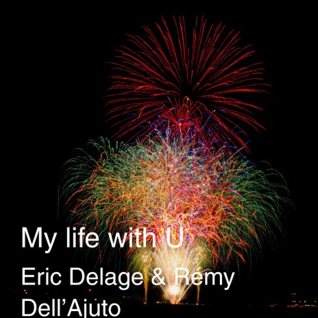 My Life with You U ft. Rémy Dell'Ajuto cover art