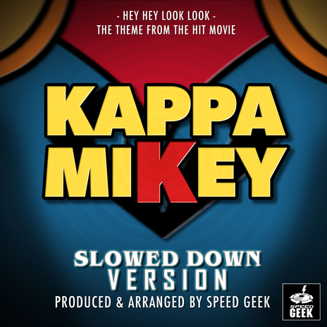 Hey Hey Look Look (From Kappa Mikey) (Slowed Down) cover art