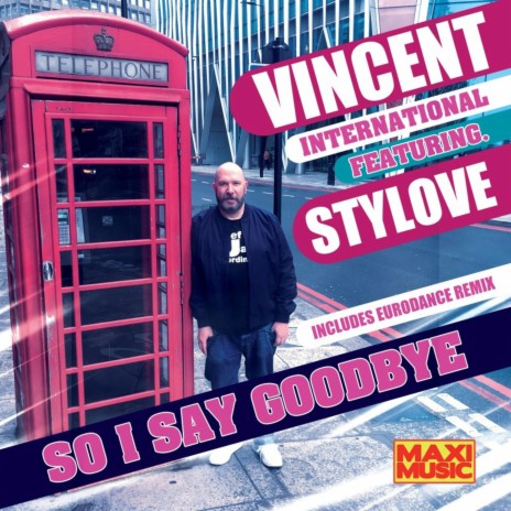 So I Say Goodbye (feat. Stylove) (Radio Mix) cover art