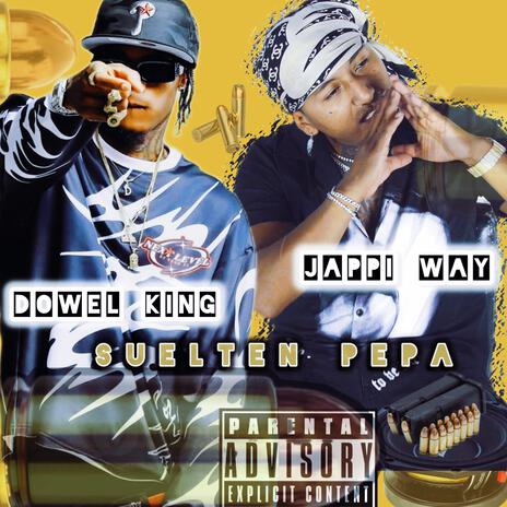 Suelten pepa ft. Dowel king cover art