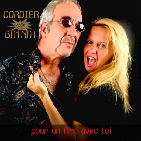 Pour un flirt ft. Batnat