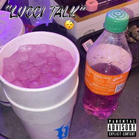 Lucci Talk