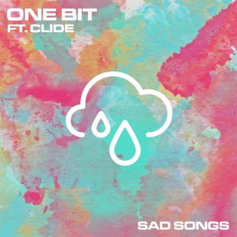 Sad Songs ft. Clide cover art