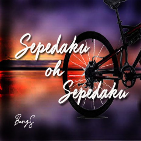Sepedaku Oh Sepedaku cover art