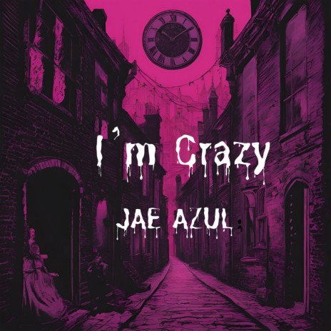 I'm Crazy