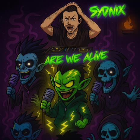 Are We Alive