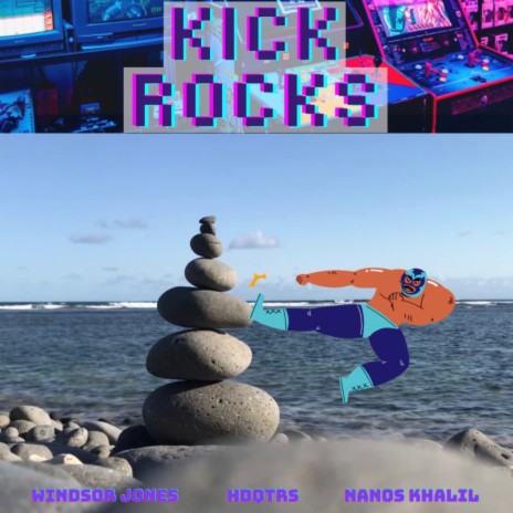 KICK ROCKS ft. HDQTRS & Nanos Khalil cover art