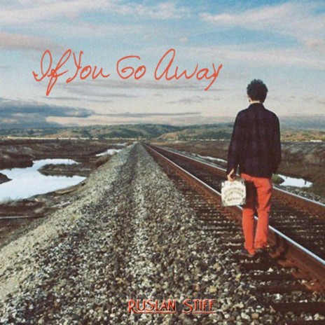 If You Go Away (Original Mix) cover art