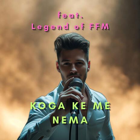 KOGA KE ME NEMA