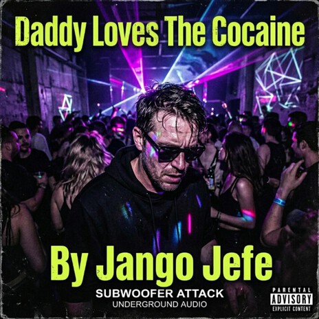 Daddy Loves The Cocaine cover art