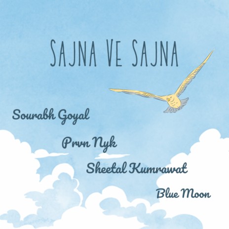 Sajna Ve Sajna ft. PRVN Nayak, Sheetal Kumrawat & Blue Moon cover art