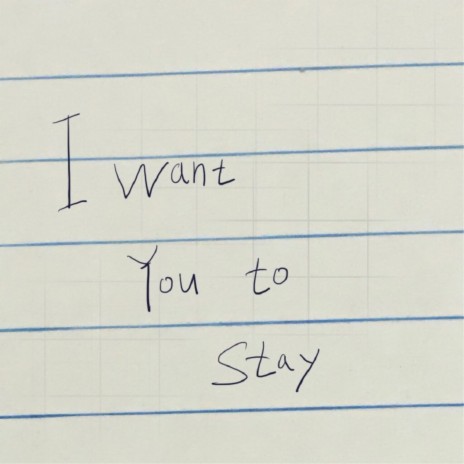 I Want You To Stay cover art