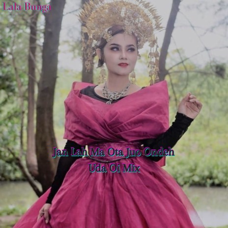 Jan Lah Ma Ota Juo Ondeh Uda Oi cover art
