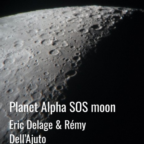 Planet Alpha Sos Moon ft. Rémy Dell'Ajuto cover art