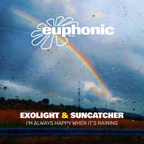 I'm Always Happy When It's Raining (Radio Edit) ft. Suncatcher cover art