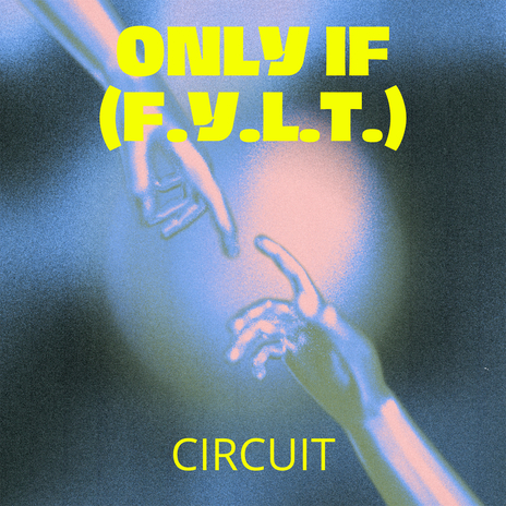 Only If (F.Y.L.T.) cover art