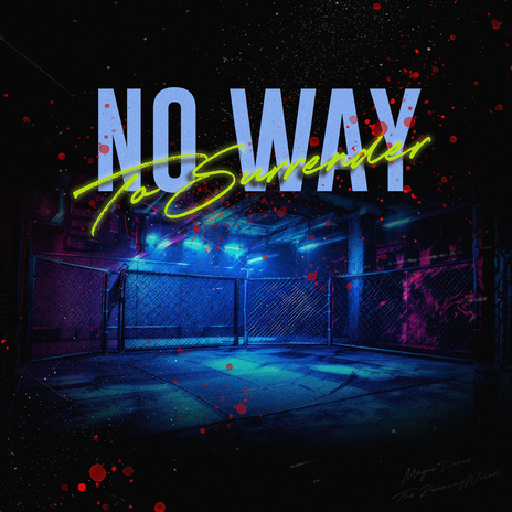 No Way to Surrender ft. THE RUNAWAY WILD cover art
