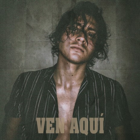 Ven Aquí cover art