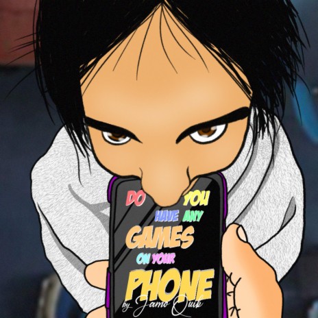Do You Got Games On Your Phone? cover art