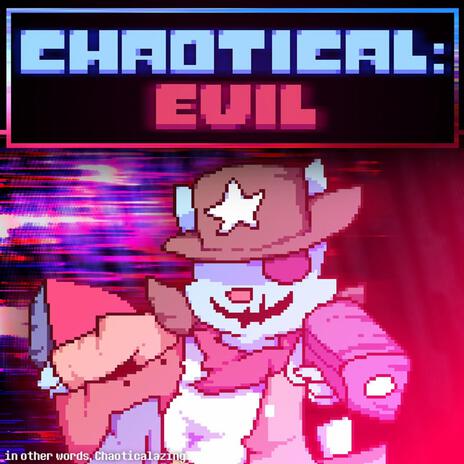 Chaotical: EVIL (Chaoticalazing) cover art