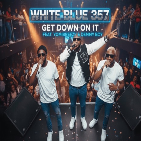 Get Down On It (Remix) ft. yomibreezy & Demmy Boy cover art